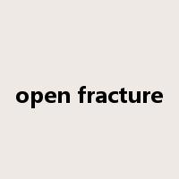 open fracture是什么意思