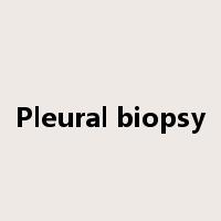 Pleural biopsy是什么意思