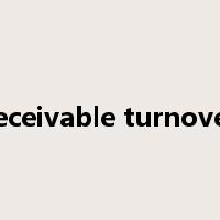 receivable turnover是什么意思