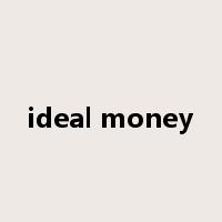 ideal money是什么意思