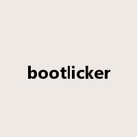 bootlicker是什么意思
