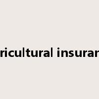 agricultural insurance是什么意思