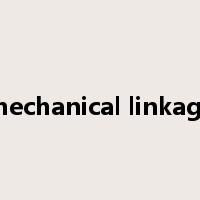 mechanical linkage是什么意思