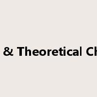 Physical & Theoretical Chemistry是什么意思