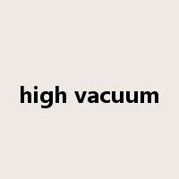 high vacuum是什么意思