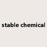 stable chemical是什么意思