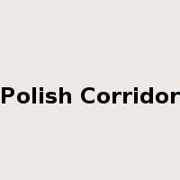 Polish Corridor是什么意思