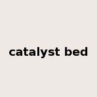 catalyst bed是什么意思