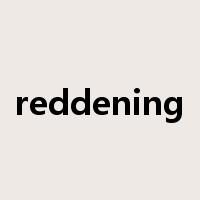reddening是什么意思