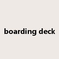 boarding deck是什么意思