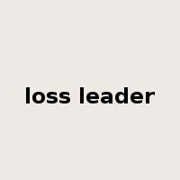 loss leader是什么意思
