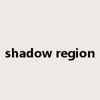 shadow region是什么意思