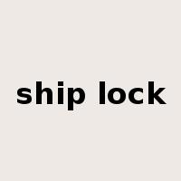 ship lock是什么意思
