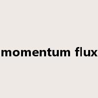 momentum flux是什么意思