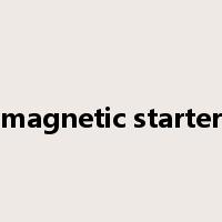 magnetic starter是什么意思