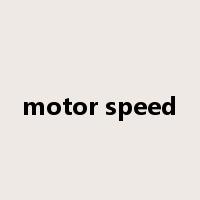 motor speed是什么意思