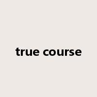 true course是什么意思