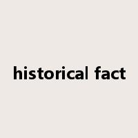 historical fact是什么意思