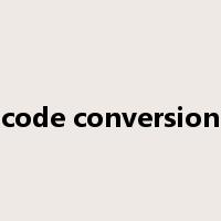 code conversion是什么意思