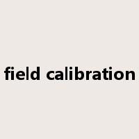 field calibration是什么意思