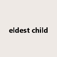 eldest child是什么意思