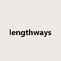 lengthways是什么意思