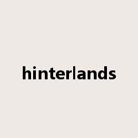 hinterlands是什么意思