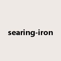 searing-iron是什么意思
