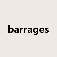 barrages是什么意思