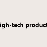 high-tech products是什么意思