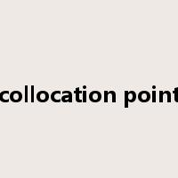 collocation point是什么意思