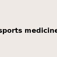 sports medicine是什么意思
