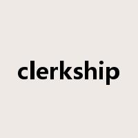 clerkship是什么意思