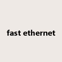 fast ethernet是什么意思
