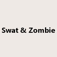 Swat & Zombie是什么意思
