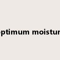 optimum moisture是什么意思