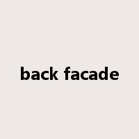 back facade是什么意思