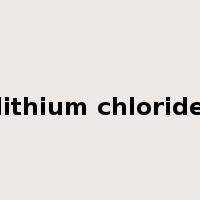 lithium chloride是什么意思