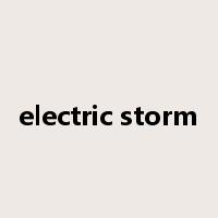 electric storm是什么意思