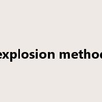 explosion method是什么意思