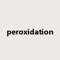 peroxidation是什么意思