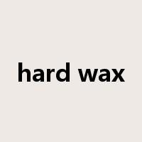hard wax是什么意思