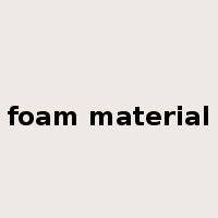 foam material是什么意思