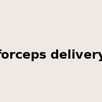 forceps delivery是什么意思