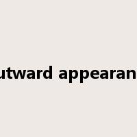 outward appearance是什么意思