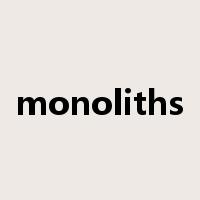 monoliths是什么意思