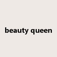 beauty queen是什么意思