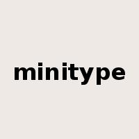 minitype是什么意思