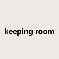 keeping room是什么意思