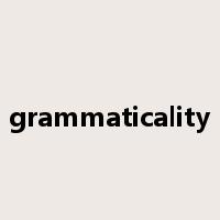grammaticality是什么意思
